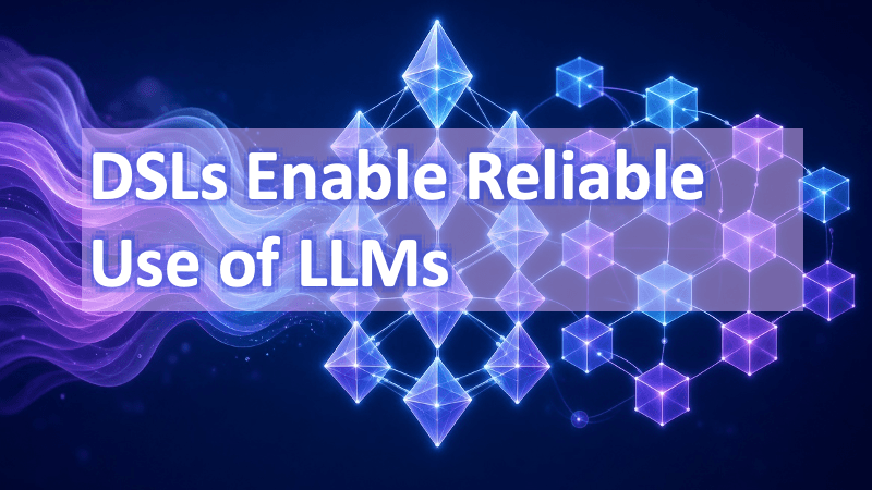 [Перевод] DSL позволяют надежно использовать LLM